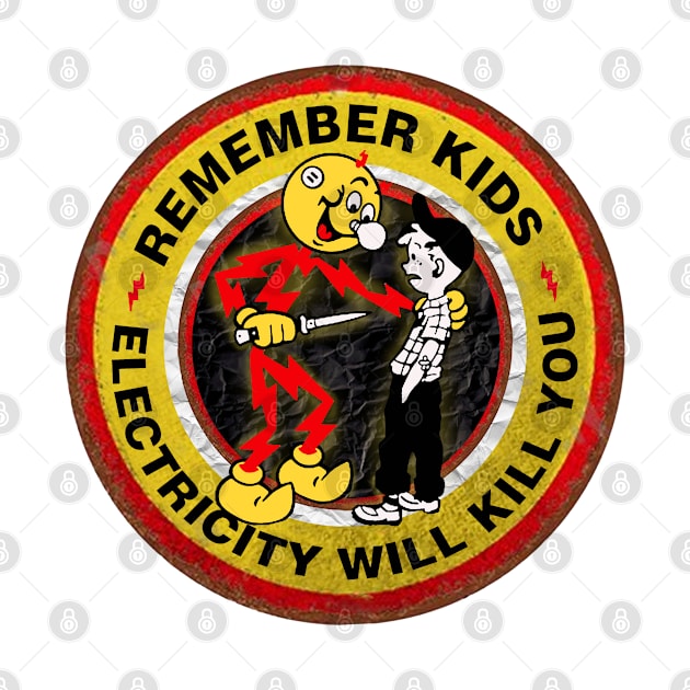 REMEMBER KIDS REDDY ELECTRICITY WILL KILL YOU by alustown