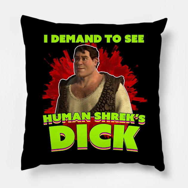 I Demand What I Need Most Pillow by Bob Rose