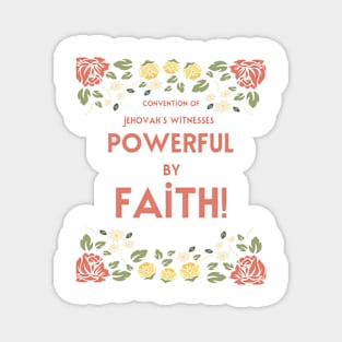 POWERFUL BY FAITH Magnet