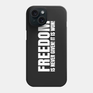 Freedom Is Never Given. It's Won | African American | Afrocentric Phone Case