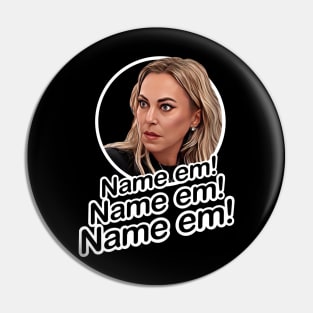 Name em - Sutton Stracke Real Housewives Pin