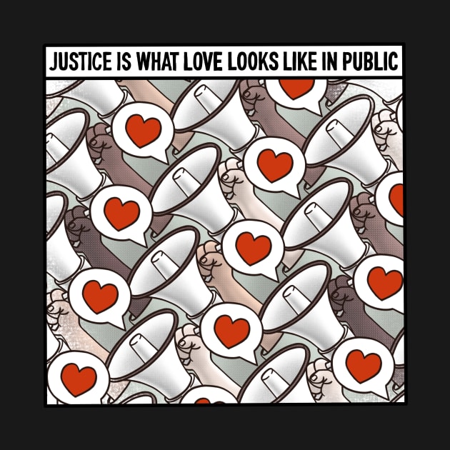 Justice is what love looks like in public - Equality Quote Illustration by Big Appetite Illustration