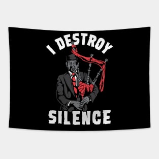 I Destroy Silence I Scottish Bagpipe Musician graphic Tapestry