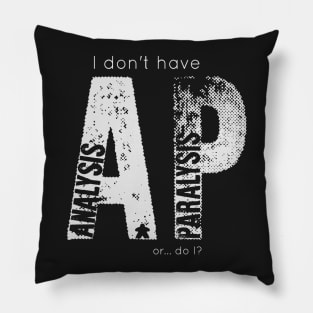 Analysis Paralysis (White Print) Pillow