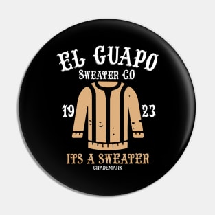 El Guapo Pin