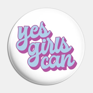 Yes Girls Can Pin