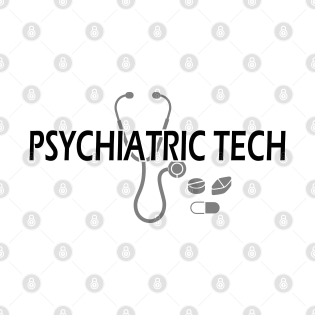 Psychiatric Tech by KC Happy Shop