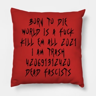 Born To Die (Black) Pillow