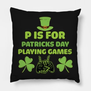 Retro P Is For Playing Games Patricks Day - P Is For Playing Games 2021 Pillow