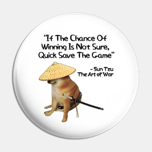 The Art Of War Meme Gamer Gaming Samurai Doge Pin