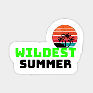 Wildest Summer Magnet
