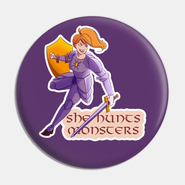 She Hunts Monsters Pin by Wayward Knight