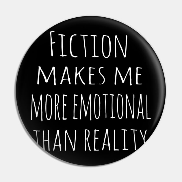 fiction makes me more emotional than reality Pin by FandomizedRose