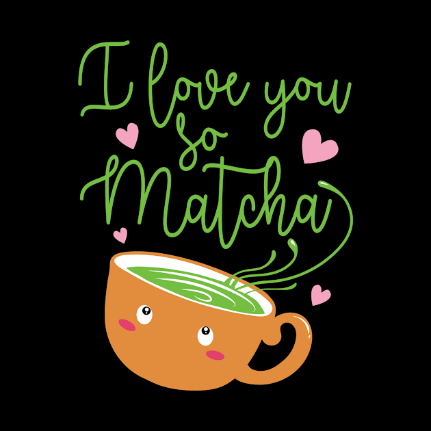 i love you so matcha by mankjchi