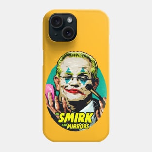 All Smirk And Mirrors Phone Case