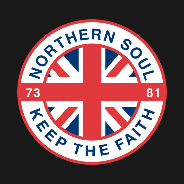 Northern Soul Keep the faith by RussellTateDotCom