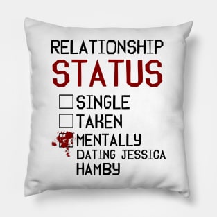 Mentally dating Jessica Hamby Pillow