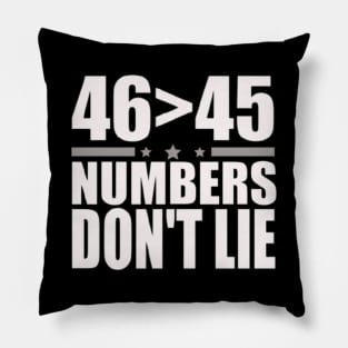 46 greater than 45 Pillow