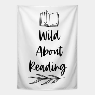 Wild About Reading - Black - Reader Writer Bookish Saying Tapestry