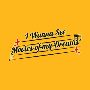 Built to Spill I Wanna See Movies of my Dreams T-Shirt