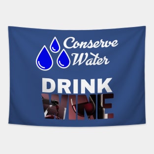 Conserve Water - Drink Wine Tapestry