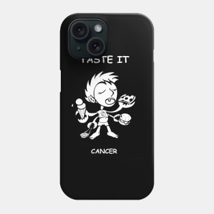 Taste It, Cancer! Phone Case