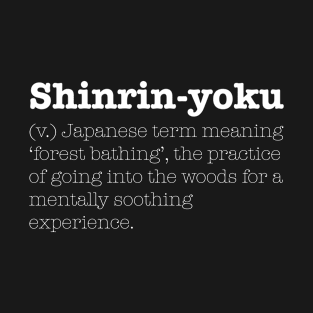 Shinrin-yoku T-Shirt