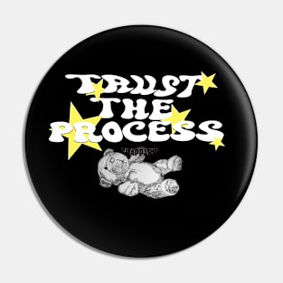 Trust The Process Pin