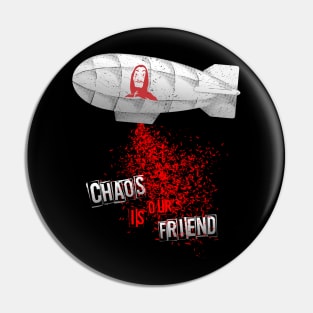 Chaos is our friend Pin