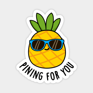 Pining For You Cute Pineapple Pun Magnet