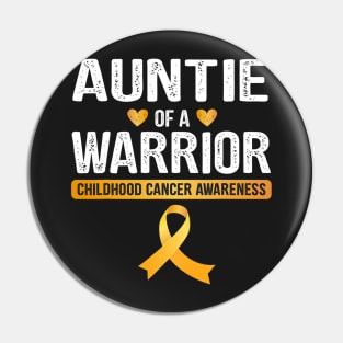 Auntie Of A Warrior Childhood Cancer Ribbon Pin