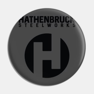 Hathenbruck Steelworks Full Logo Black Lettering Pin