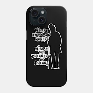 Willy Wonka Music Makers Dreamers of Dreams - White Outline Phone Case