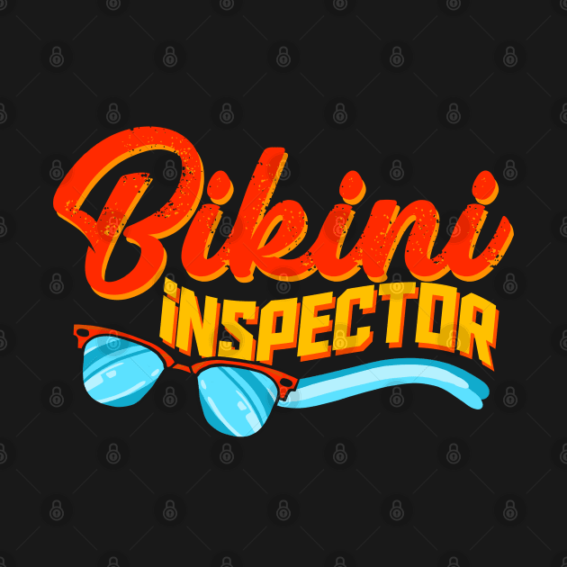 Bikini Inspector by D3Apparels