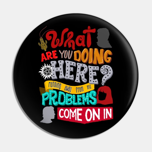 Running Away From My Problems Pin by wnchstrbros