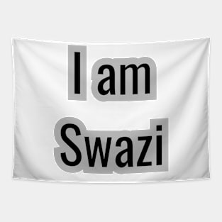 Country - Im a Swazi Tapestry