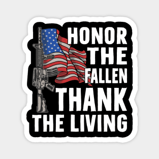 honor the fallen thank the living Magnet