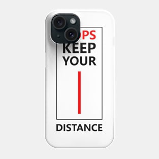 Oops keep your distance Phone Case