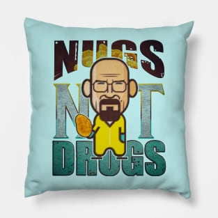 nugs not drugs heisenberg lets cook. Pillow