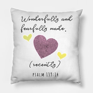 Wonderfully and fearfully made... Pink Pillow