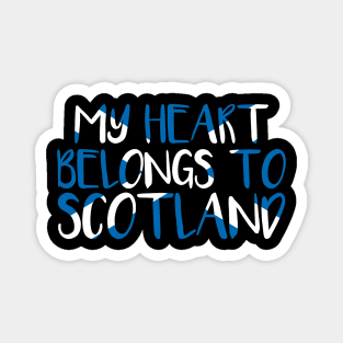 MY HEART BELONGS TO SCOTLAND, Scottish Flag Text Slogan Magnet