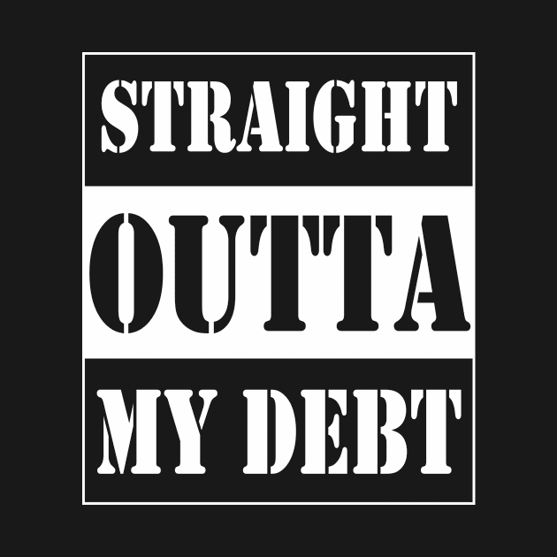 straight outta my debt by TTL