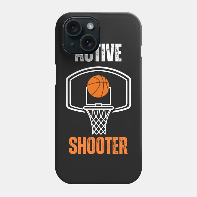 Active shooter basketball Phone Case by HyzoArt