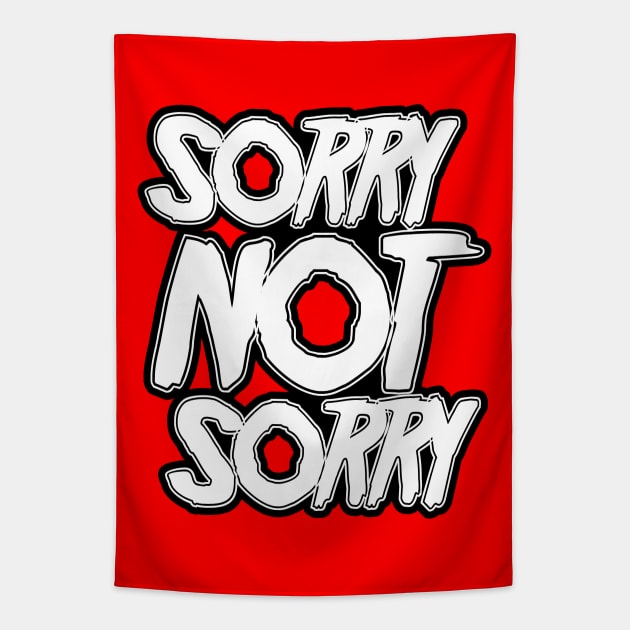 Sorry NOT Sorry Tapestry by stateements