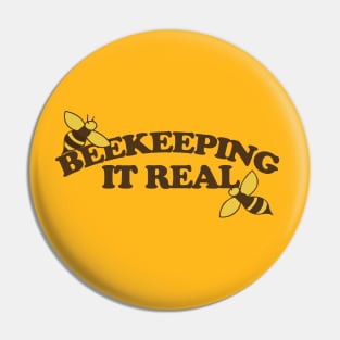 Beekeeping it Real Pin