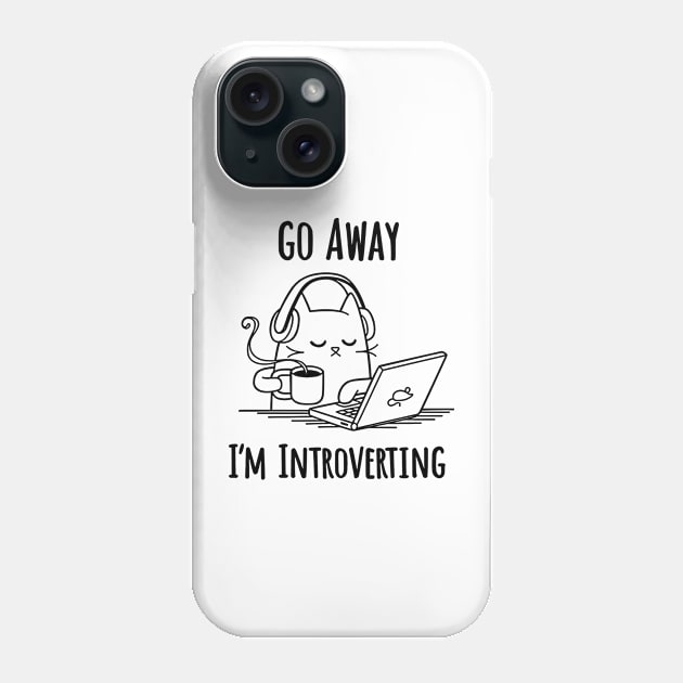 Go Away I'm Introverting Funny Cat Phone Case by AbundanceSeed