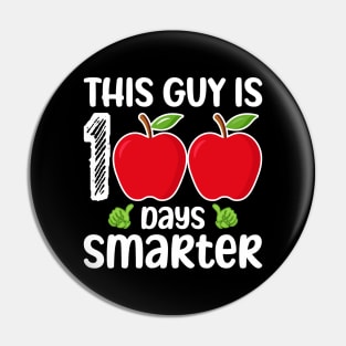 This Guy Is 100 Days Smarter 100th Day Of School Pin