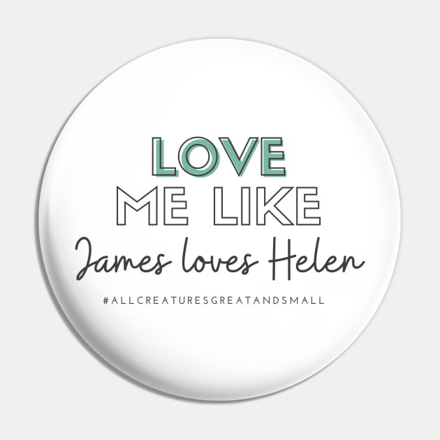 Love Me Like James Loves Helen (All Creatures Great and Small Inspired) Pin by Hallmarkies Podcast Store