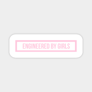engineered by girls pink Magnet