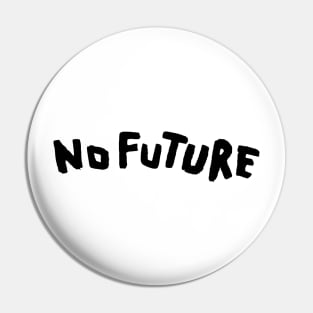 Dark - No Future (Black Version) Pin